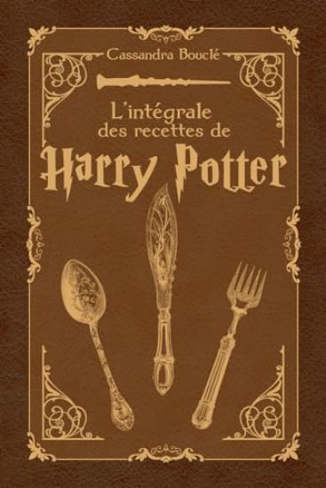 L'intégrale des recettes de Harry Potter