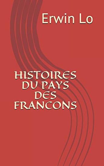 Histoires Du Pays Des Francons
