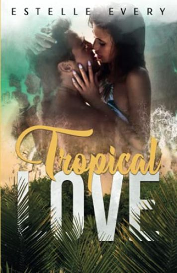 Tropical Love