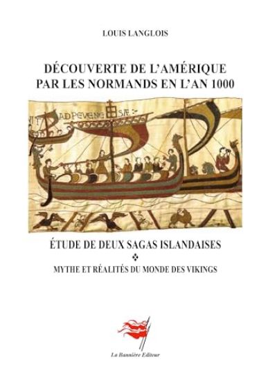 Découverte de l'Amérique par les Normands en l'An 1000