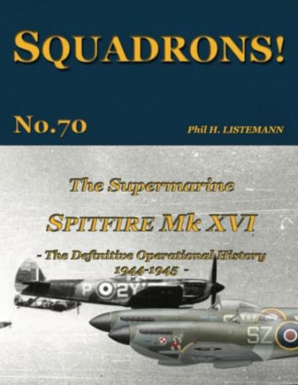 The Supermarine Spitfire Mk. XVI