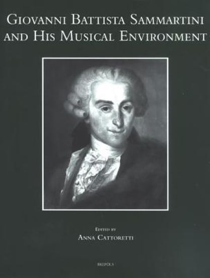 Giovanni Battista Sammartini and His Musical Environment
