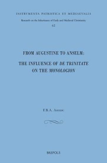 From Augustine to Anselm: The Influence of de Trinitate on the Monologion