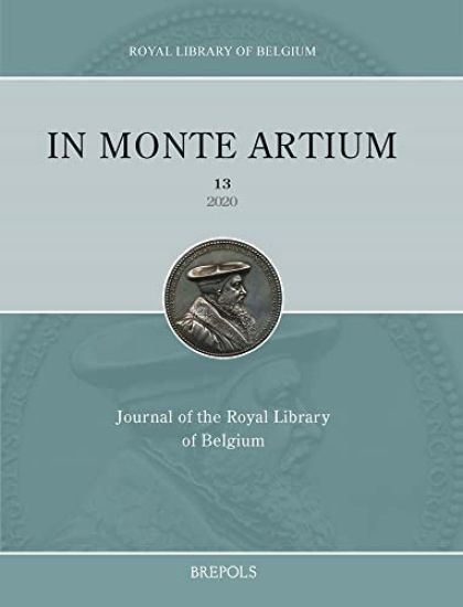 In Monte Artium. Journal of the Royal Library of Belgium, 13, 2020