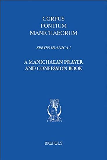 A Manichaean Prayer and Confession Book