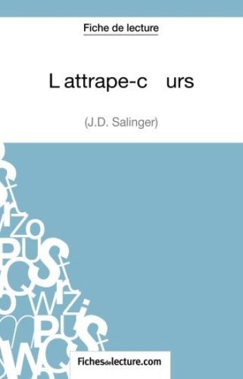 L'attrape-coeurs - J.D. Salinger (Fiche de lecture)