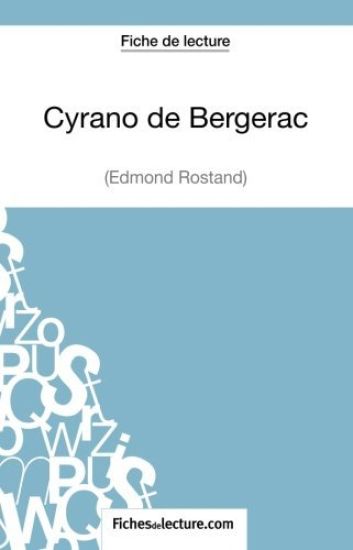 Cyrano de Bergerac d'Edmond Rostand (Fiche de lecture)