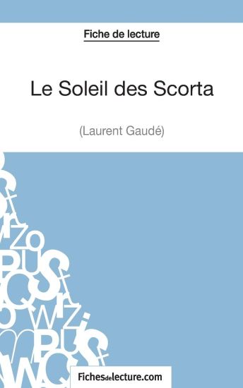 Le Soleil des Scorta de Laurent Gaudé (Fiche de lecture)
