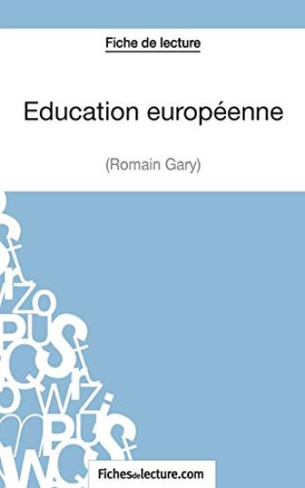 Éducation européenne de Romain Gary (Fiche de lecture)