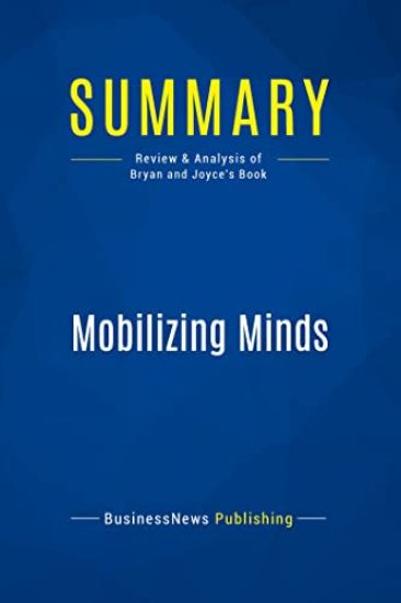 Summary: Mobilizing Minds: Review and Analysis of Bryan and Joyce's Book