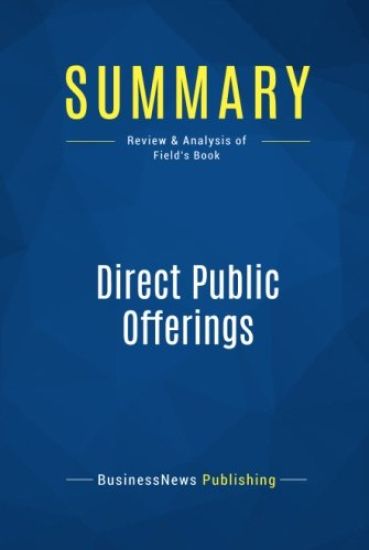 Summary: Direct Public Offerings: Review and Analysis of Field's Book