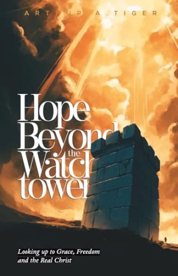 Hope Beyond the Watchtower
