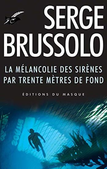 La mélancolie des sirènes par 30 mètres de fond
