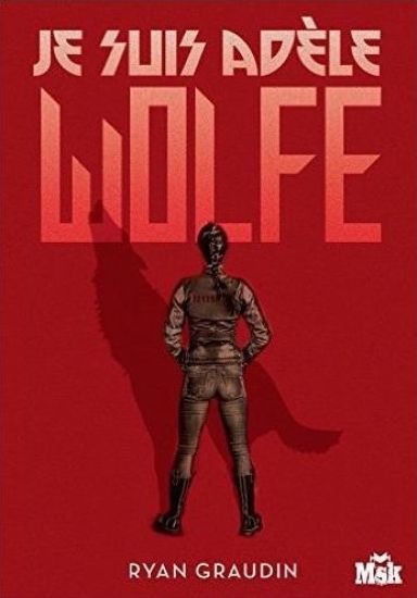 Je suis Adèle Wolfe