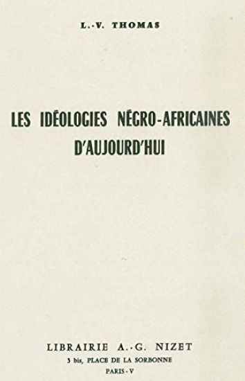 Les Ideologies Negro-Africaines Aujourd'hu