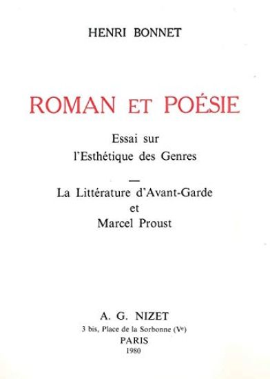 Roman Et Poesie: Essai Sur l'Esthetique Des Genres. La Litterature d'Avant-Garde Et Marcel Proust