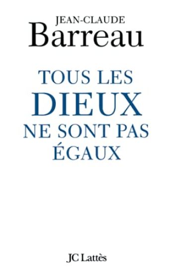 Tous les Dieux ne sont pas égaux