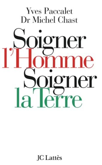 Soigner l'homme, soigner la Terre