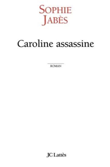 Caroline assassine