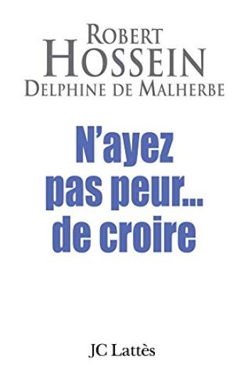 N'ayez pas peur...de croire