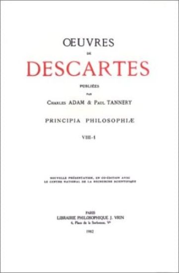 Rene Descartes: Oeuvres Completes VIII-1 Principia Philosophiae