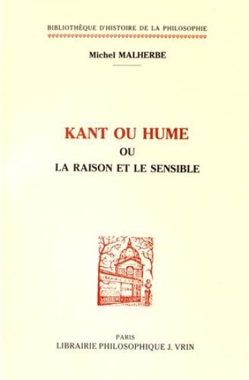 Kant Ou Hume Ou La Raison Et Le Sensible