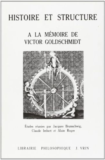 Histoire Et Stucture: a la Memoire de Victor Goldschmidt