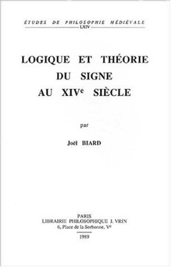 Logique Et Theorie Du Signe Au Xive Siecle