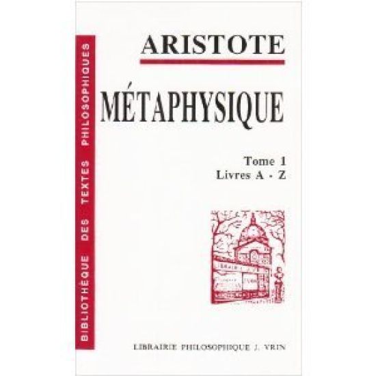 Aristote: Metaphysique: Livres A-Z
