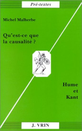 Qu'est-Ce Que La Causalite?: Hume Et Kant