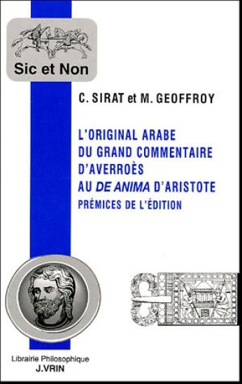 L'Original Arabe Du Grand Commentaire d'Averroes Au de Anima d'Aristote: Premices de l'Edition