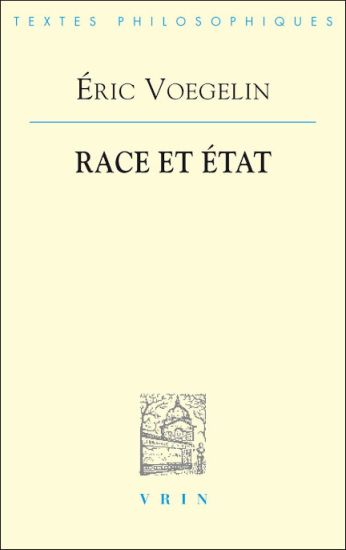 Eric Voegelin: Race Et Etat