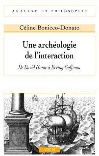 Une Archeologie de L'Interaction: de David Hume a Erving Goffman