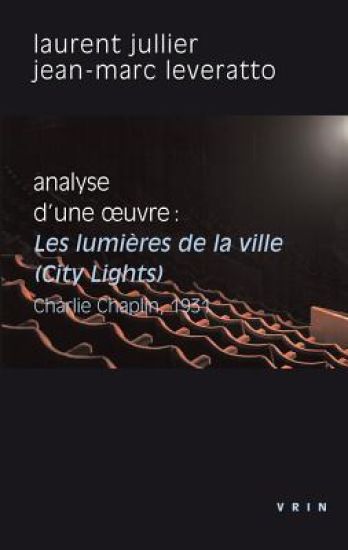 Les Lumieres de la Ville (Charlie Chaplin, 1931). Analyse D'Une Oeuvre