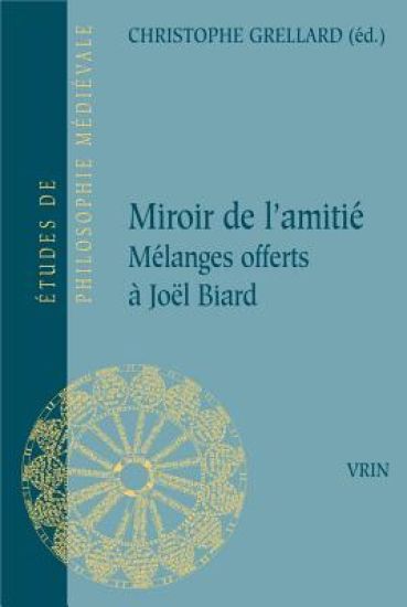 Miroir de l'Amitie: Melanges Offerts a Joel Biard