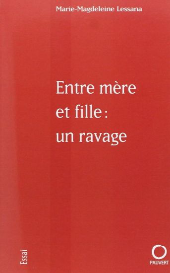 Entre mère et fille: un ravage