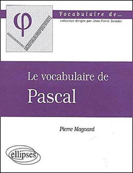 vocabulaire de Pascal (Le)