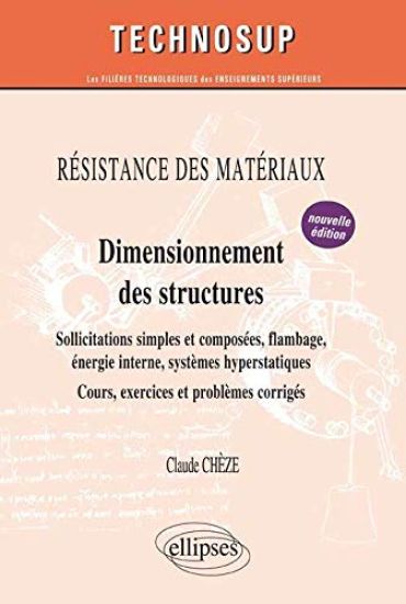 RÉSISTANCE DES MATÉRIAUX - Dimensionnement des structures - Niveau B - 2e édition