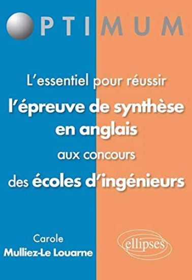 L'essentiel pour réussir  l'épreuve de synthèse en anglais aux concours des écoles d'ingénieur