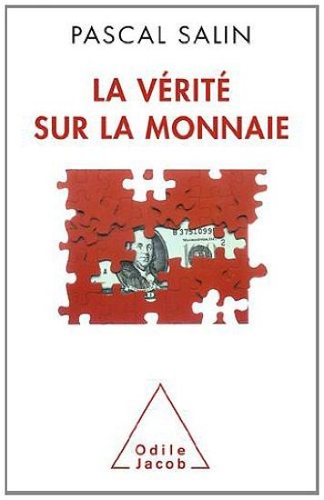 Truth About Monetary Currencies / La Vérité sur la monnaie