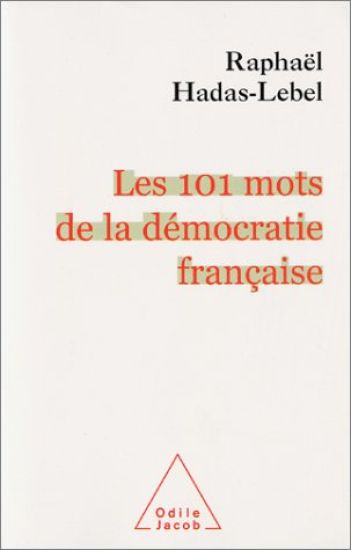 101 Words of Democracy / Les 101 mots de la démocratie française