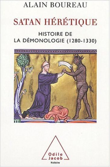 Satan, the Heretic: History of demonology in Medieval Europe, 1260-1350 / Satan hérétique: Histoire de la démonologie (1280-1330)