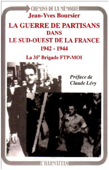 La guerre de partisans dans le sud-ouest de la France 1942-1944