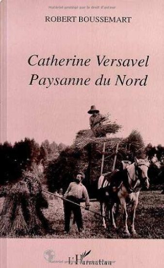 Catherine Versavel, paysanne du Nord
