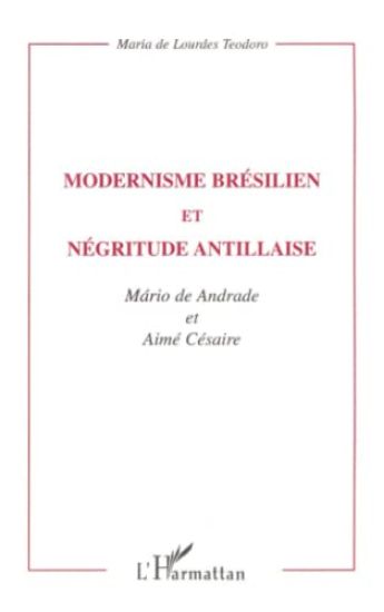 MODERNISME BRESILIEN ET NEGRITUDE ANTILLAISE
