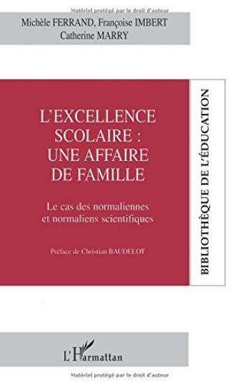 EXCELLENCE SCOLAIRE : UNE AFFAIRE DE FAMILLE