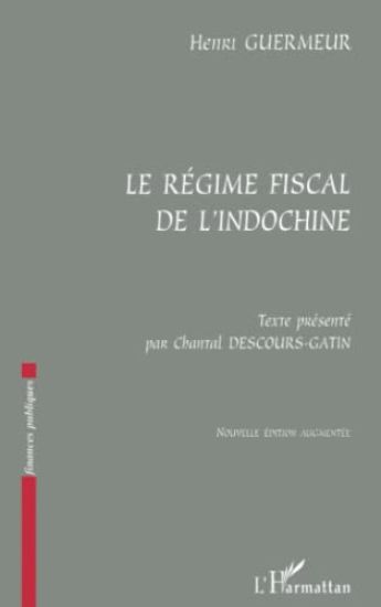 LE REGIME FISCAL DE L'INDOCHINE