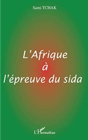 AFRIQUE A L'EPREUVE DU SIDA
