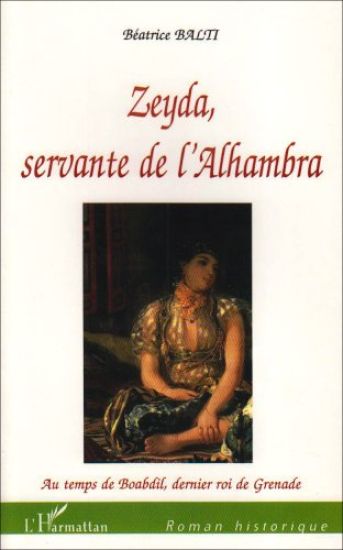 ZEYDA, SERVANTE DE L'ALHAMBRA
