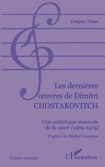 LES DERNIÈRES ¿UVRES DE DIMITRI CHOSTAKOVITCH
